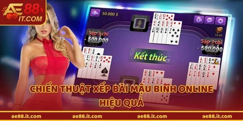 Chiến thuật xếp bài mậu binh online hiệu quả