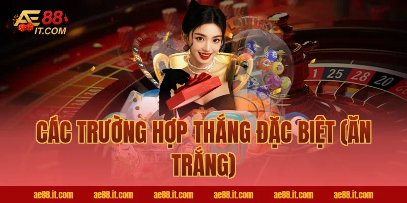 Các trường hợp thắng đặc biệt (Ăn trắng)